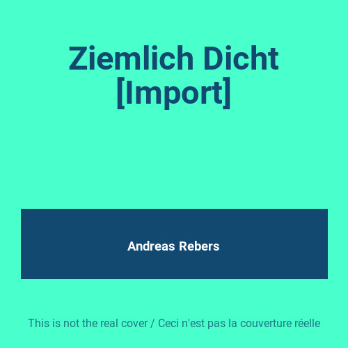 Ziemlich dicht import - dicht, [import]