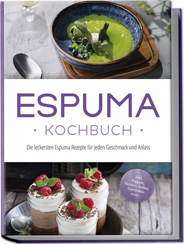 Espuma kochbuch die - espuma,